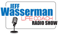Life Coach Radio Show Jeff Wasserman
